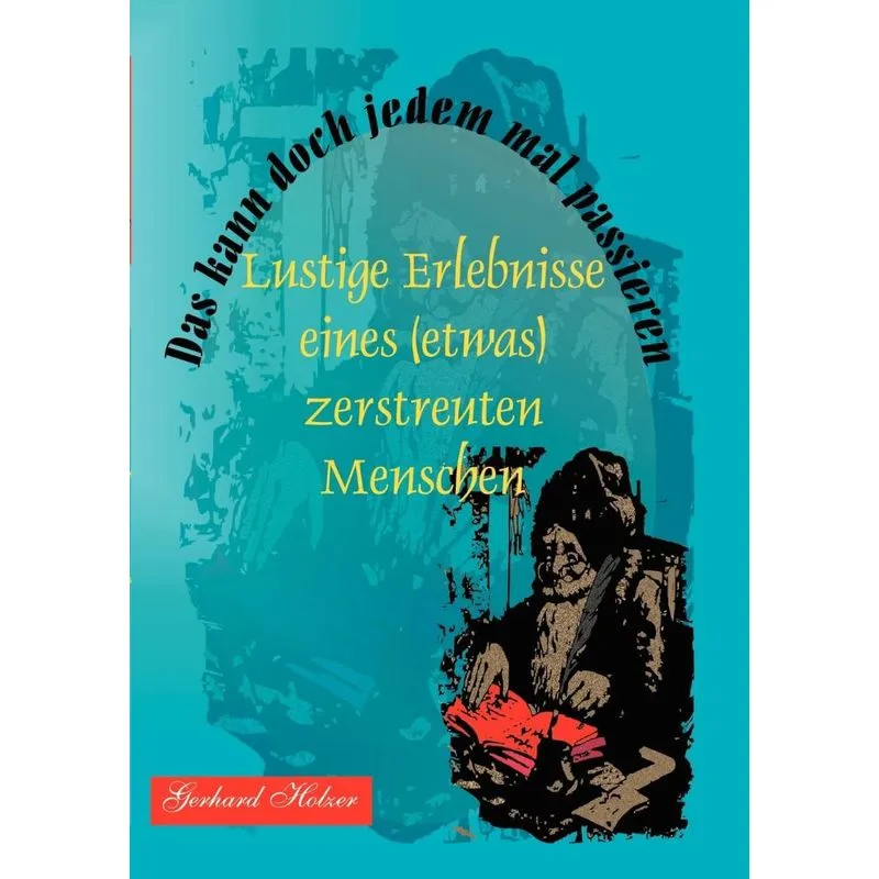 Das kann doch jedem mal passieren