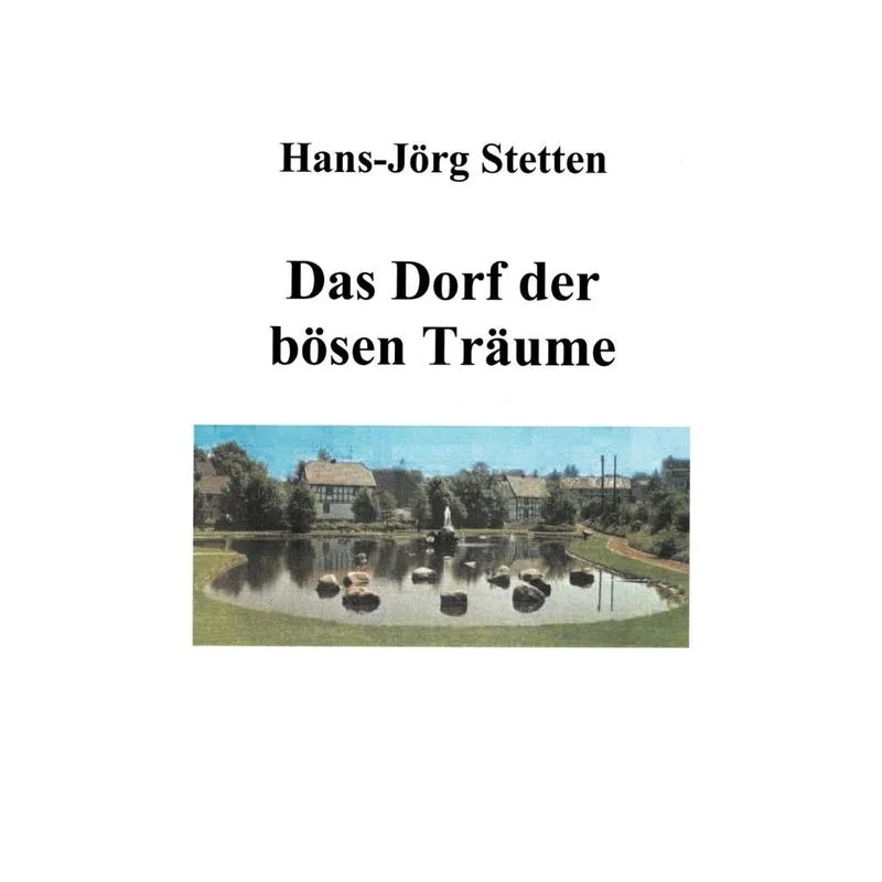 Das Dorf der bösen Träume