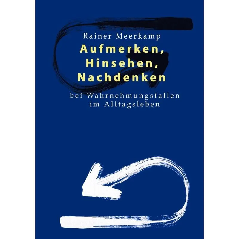 Aufmerken, Hinsehen, Nachdenken