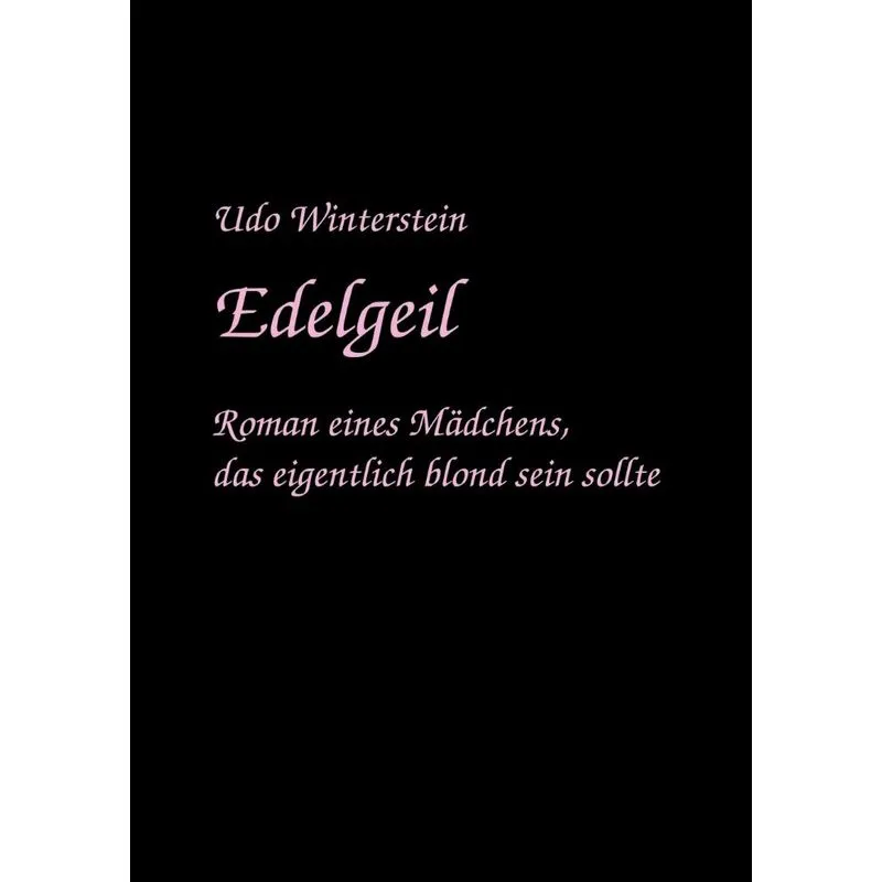 Edelgeil. Edelgeil
