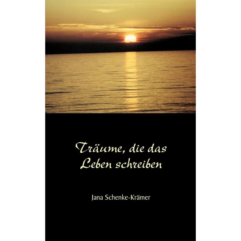 Träume, die das Leben schreiben