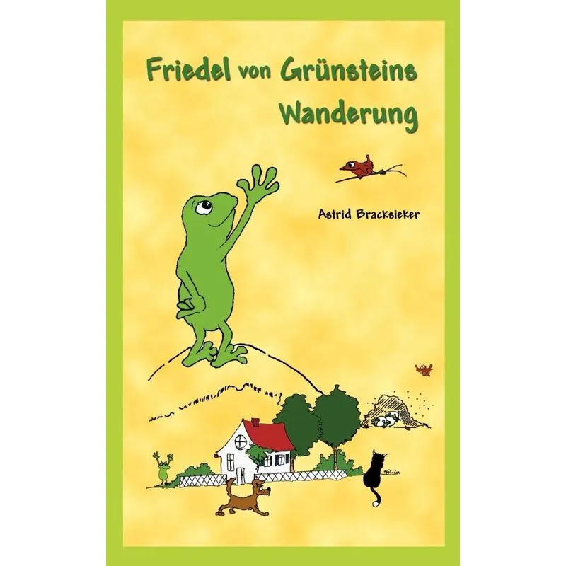 Friedel von Grünsteins Wanderung