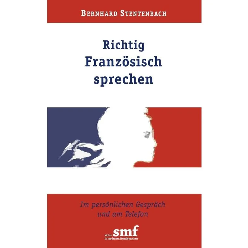 Richtig Französisch Sprechen