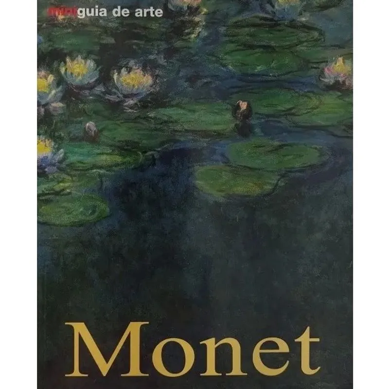 Miniguia de Arte - Vida e Obra - Monet