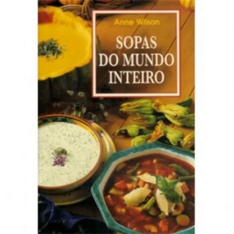 Sopas Do Mundo Inteiro - Konemann