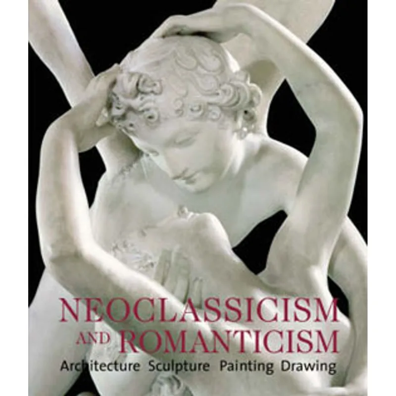 NEOCLASSICISM AND ROMANTISM - ARCHITURE, SCULPTURE, PAINTING, DRAWINGS