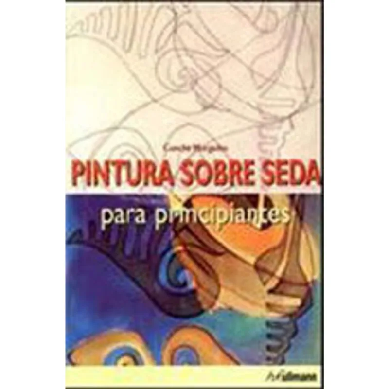 PINTURA SOBRE SEDA - PARA PRINCIPIANTES