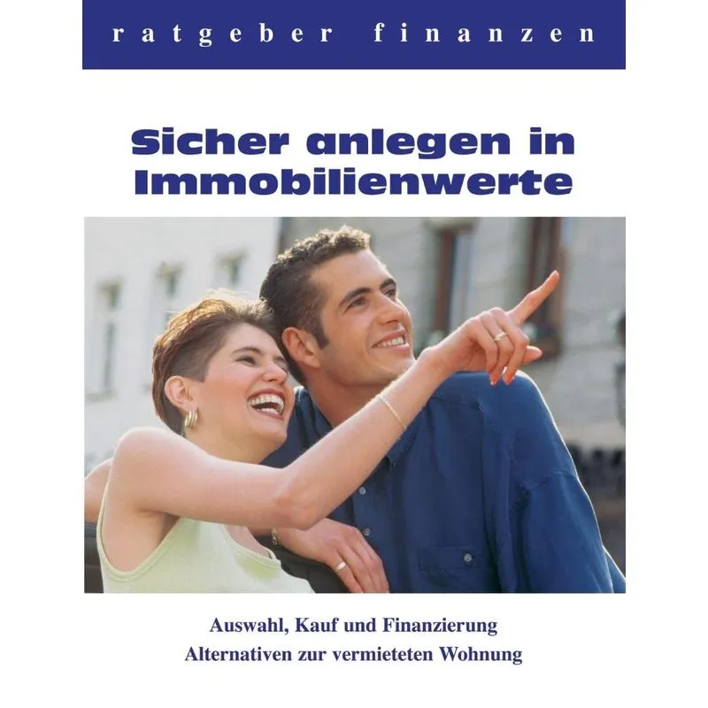 Sicher Anlegen In Immobilienwerte