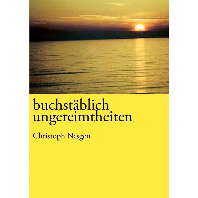 buchstäblich ungereimtheiten