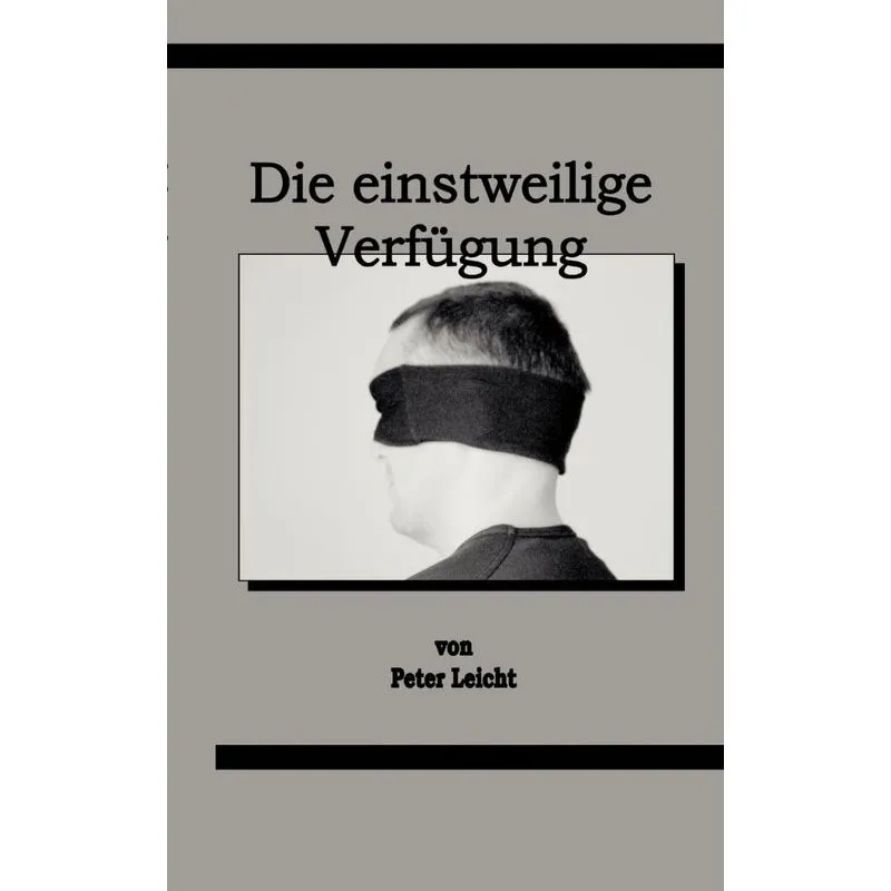 Die einstweilige Verfügung