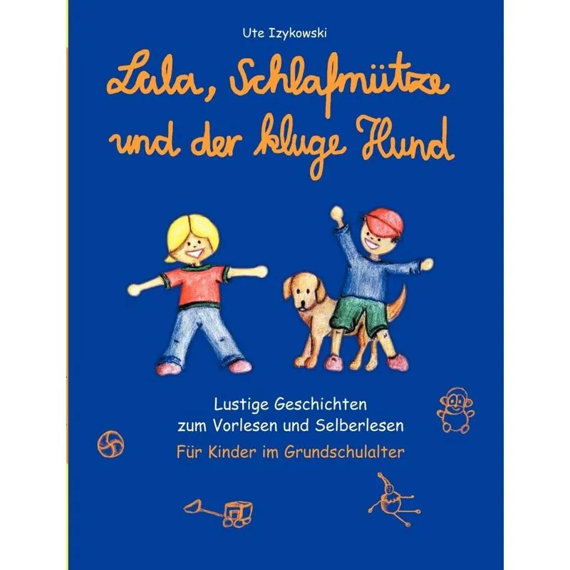 Lala, Schlafmütze und der kluge Hund