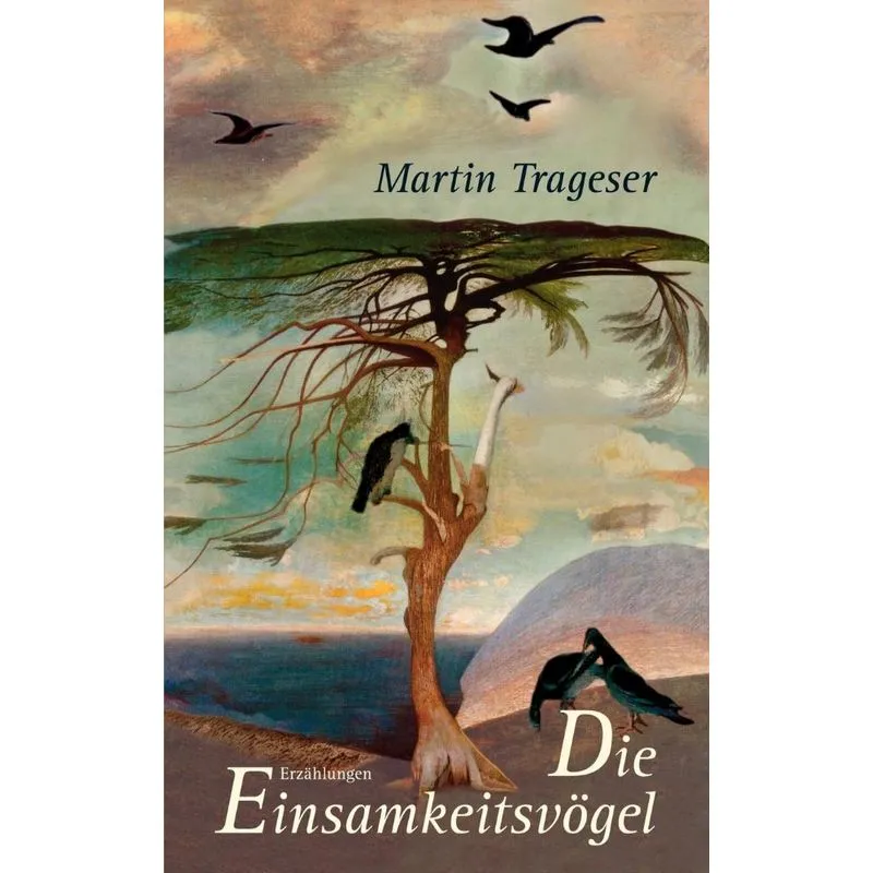 Die Einsamkeitsvögel