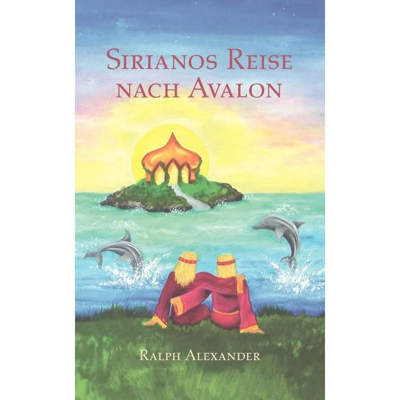 Sirianos Reise nach Avalon