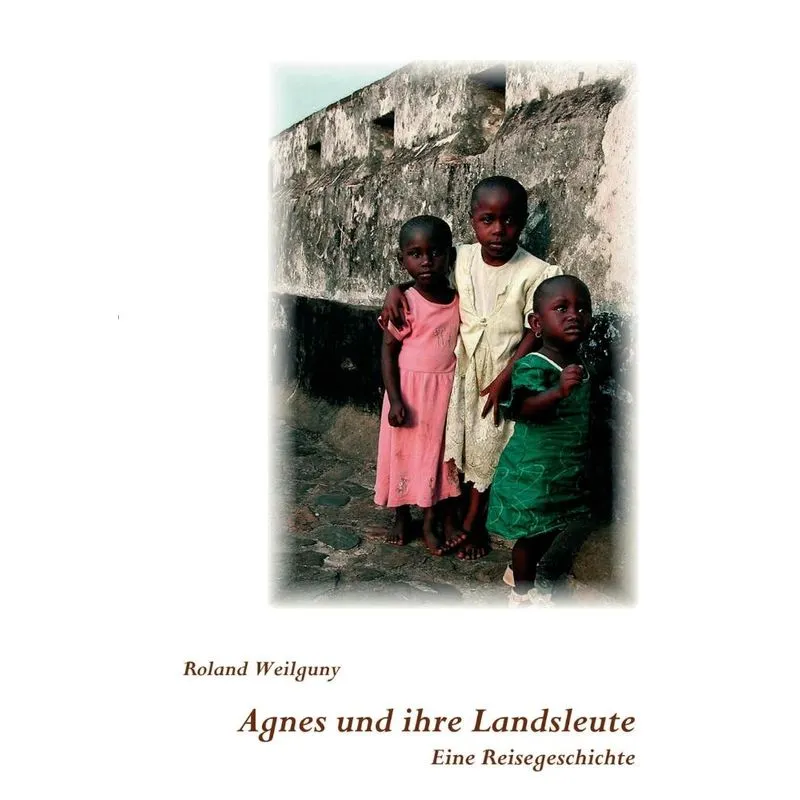 Agnes und ihre Landsleute