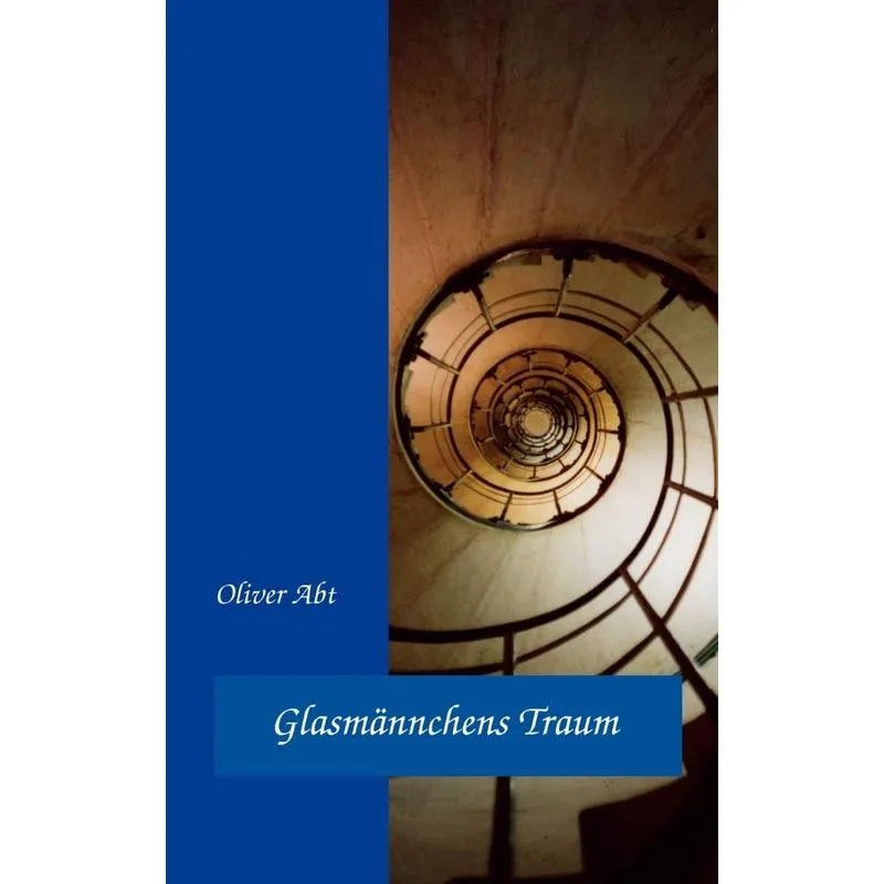 Glasmännchens Traum