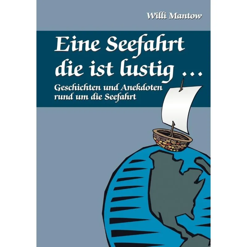Eine Seefahrt die ist lustig...