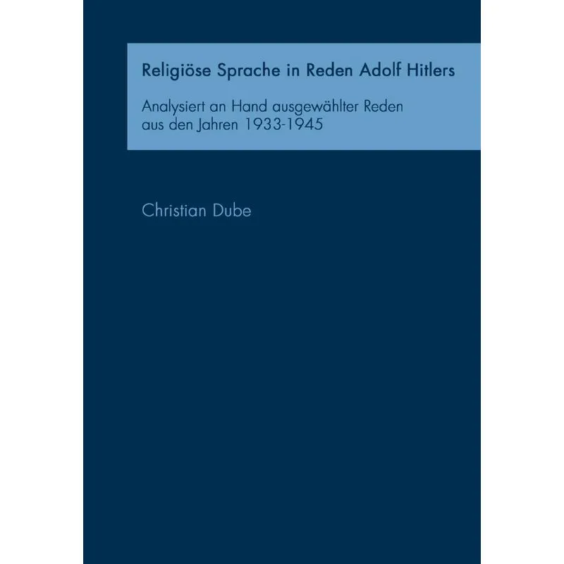 Religiöse Sprache in Reden Adolf Hitlers