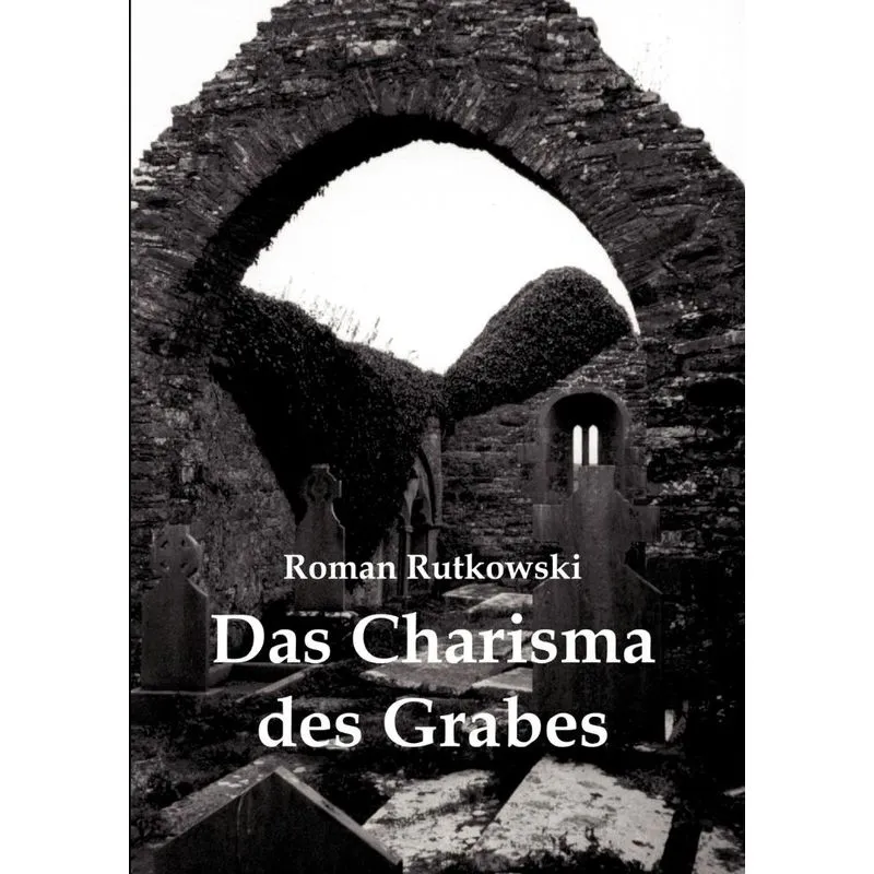 Das Charisma des Grabes