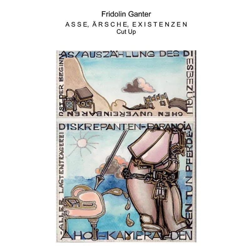 Asse, Ärsche, Existenzen