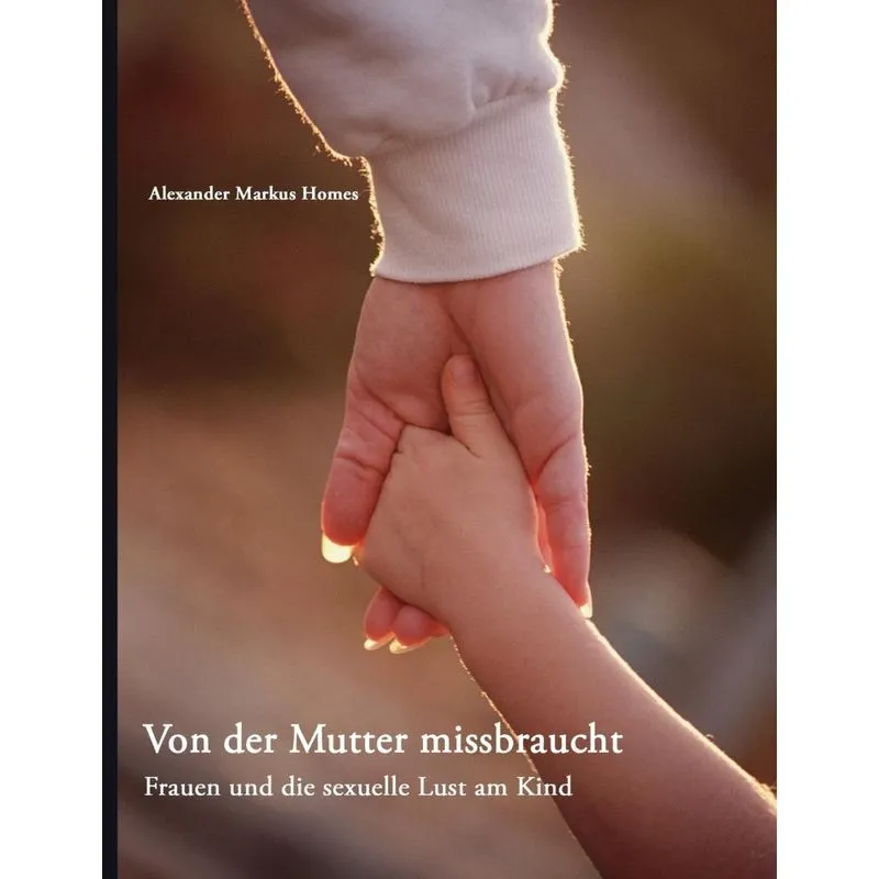 Von Der Mutter Missbraucht