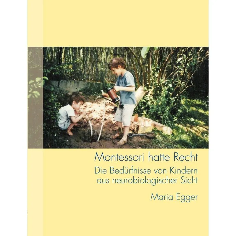 Montessori Hatte Recht