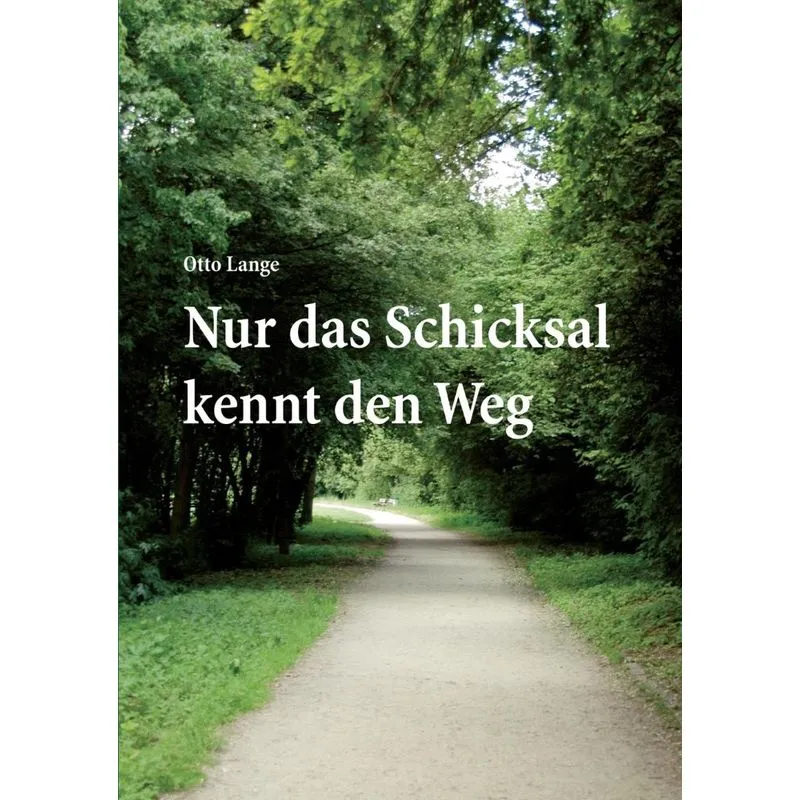 Nur das Schicksal kennt den Weg