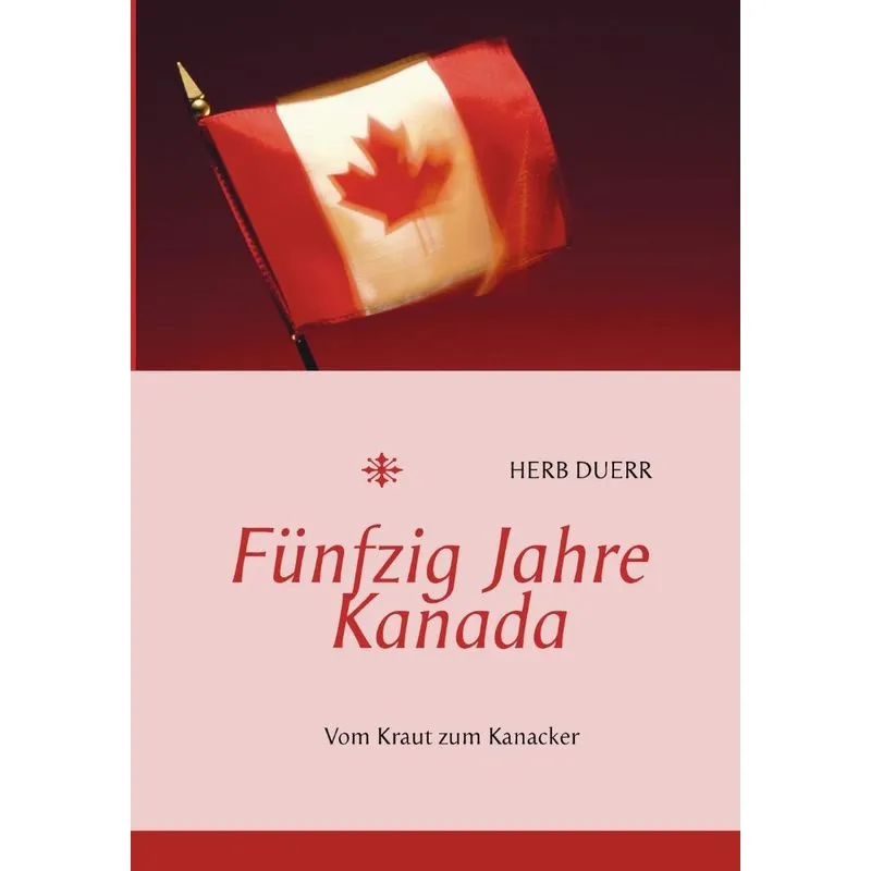Fünfzig Jahre Kanada
