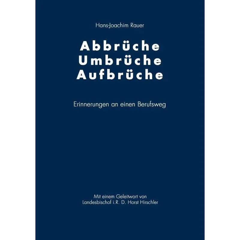 Abbrüche-Umbrüche-Aufbrüche