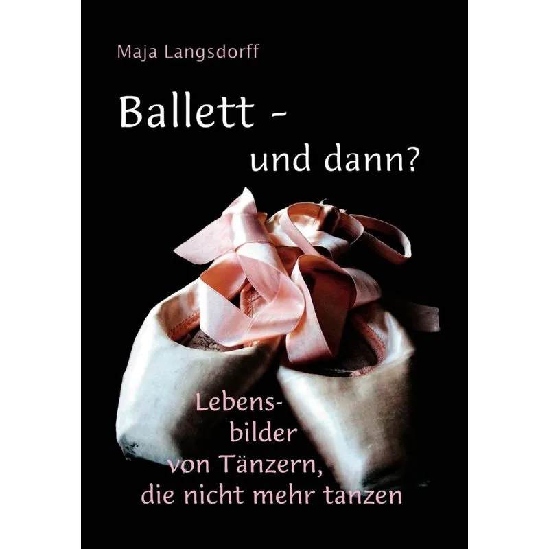 Ballett - und dann?