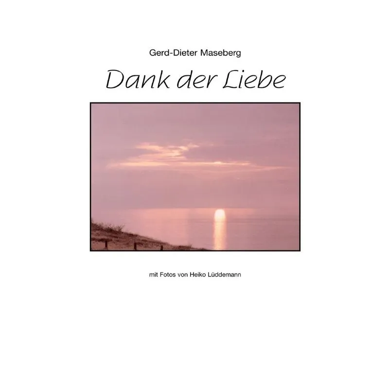 Dank der Liebe