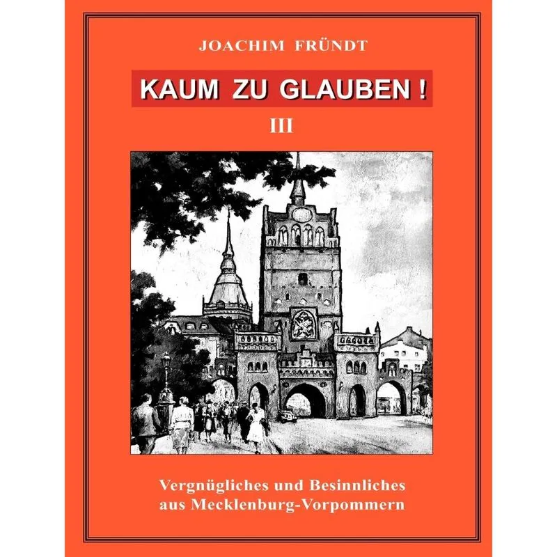 Kaum zu glauben ! Band III