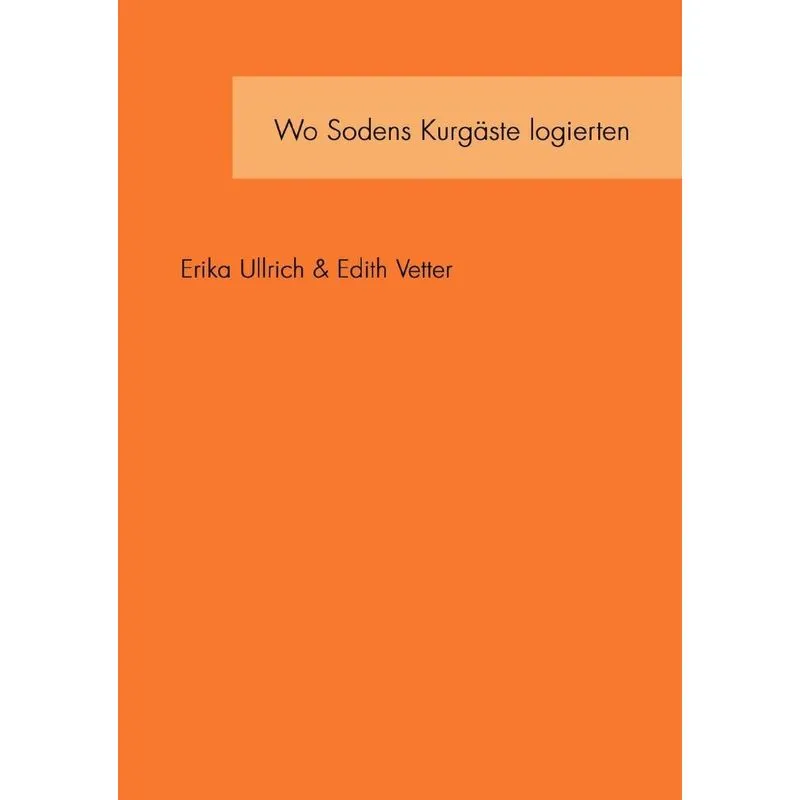 Wo Sodens Kurgäste logierten