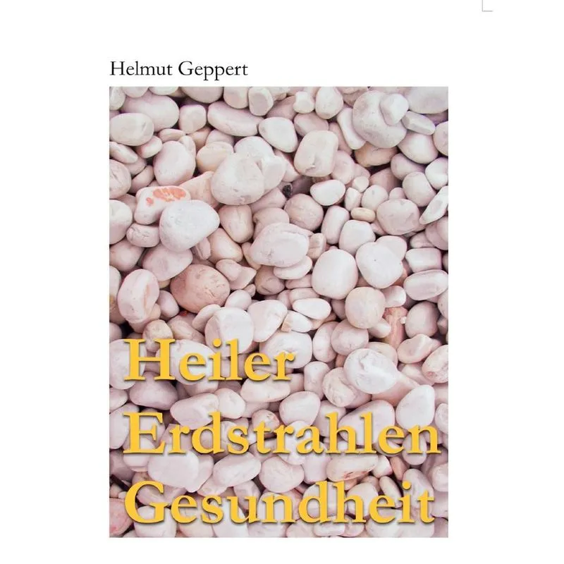 Heiler Erdstrahlen Gesundheit
