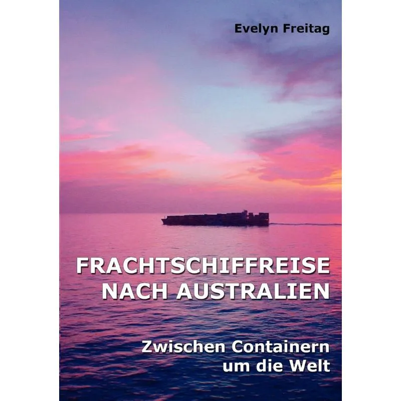 Frachtschiffreise nach Australien