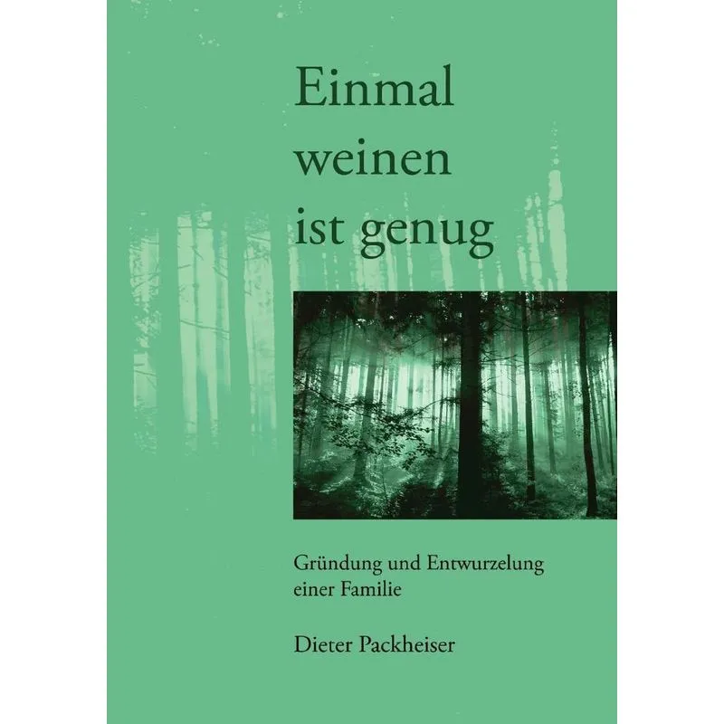 Einmal weinen ist genug