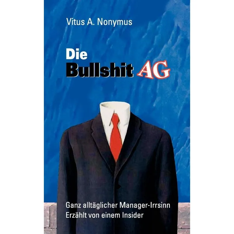 Die Bullshit AG