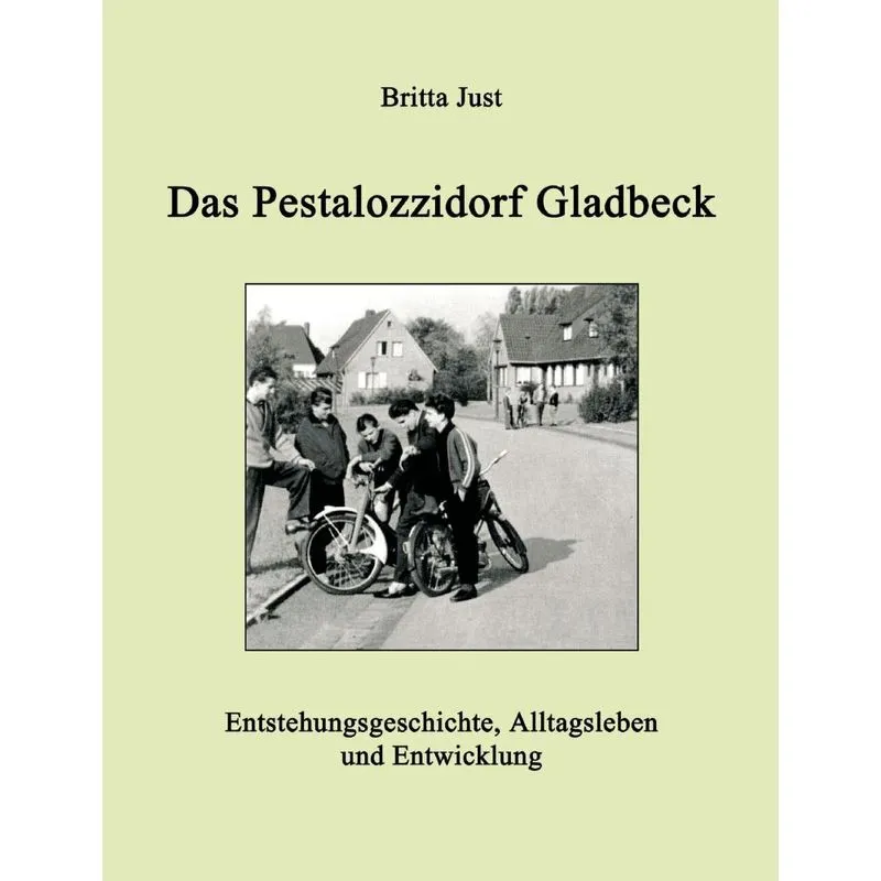 Das Pestalozzidorf Gladbeck