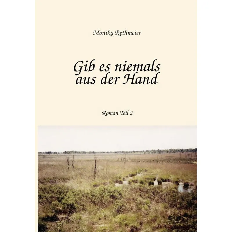 Gib es niemals aus der Hand Teil 2