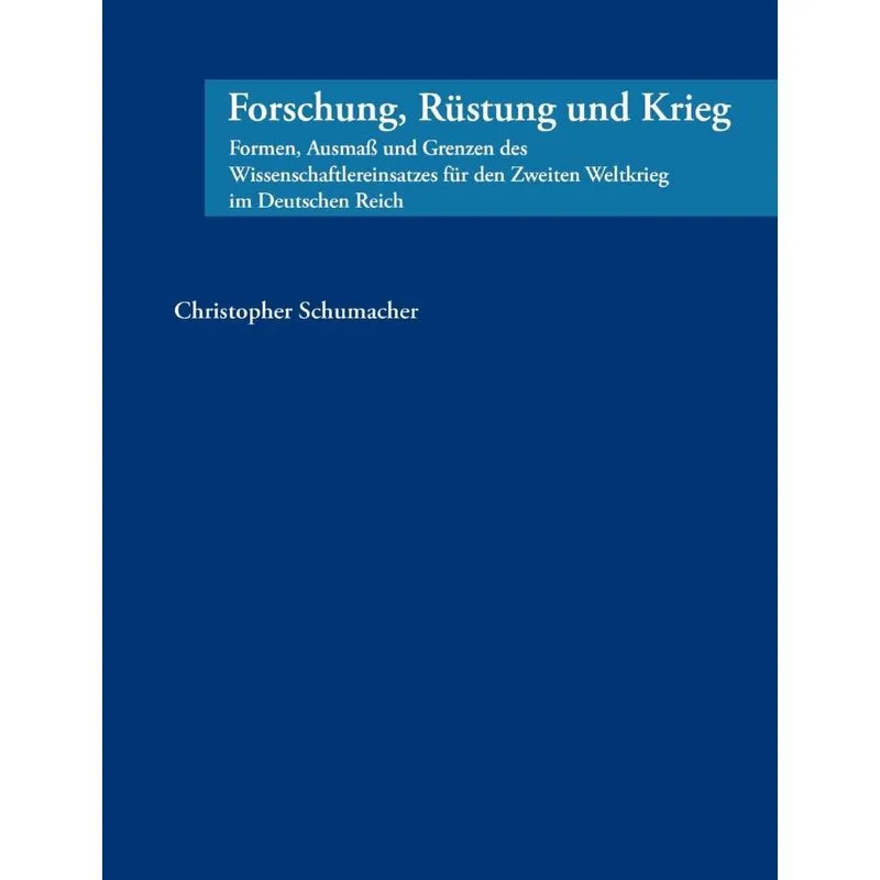 Forschung, Rüstung und Krieg