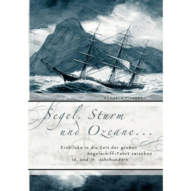 Segel, Sturm Und Ozeane ...