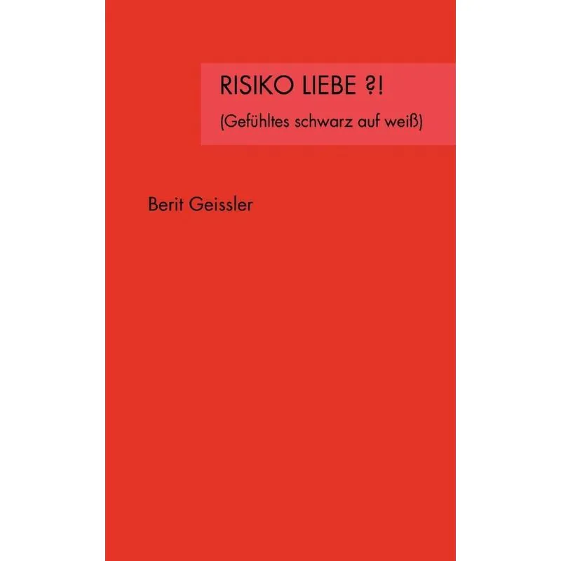 Risiko Liebe ?!