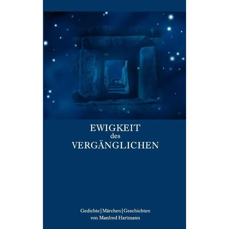 Ewigkeit des Vergänglichen