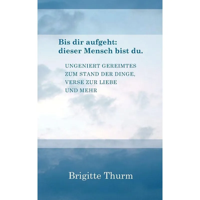 Bis dir aufgeht