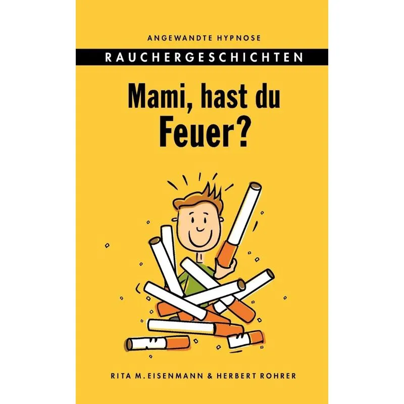 Mami, Hast Du Feuer?