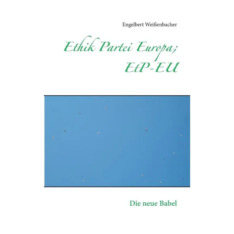Ethik Partei Europa, EtP-EU
