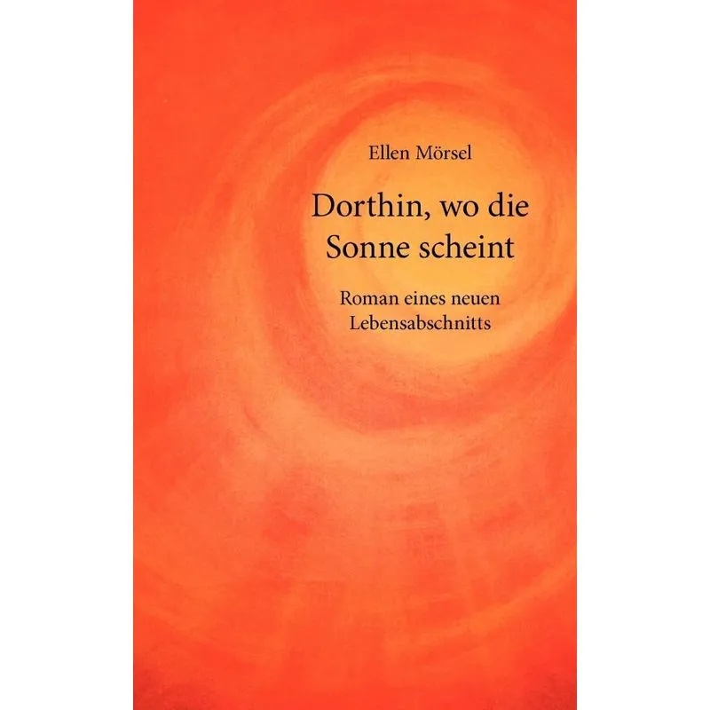 Dorthin, wo die Sonne scheint