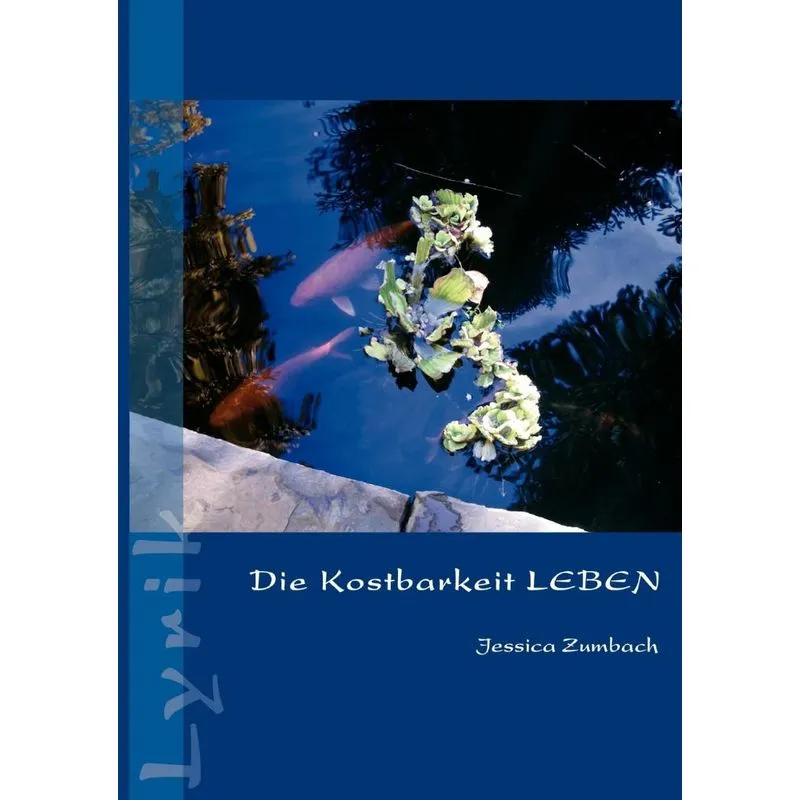 Die Kostbarkeit LEBEN