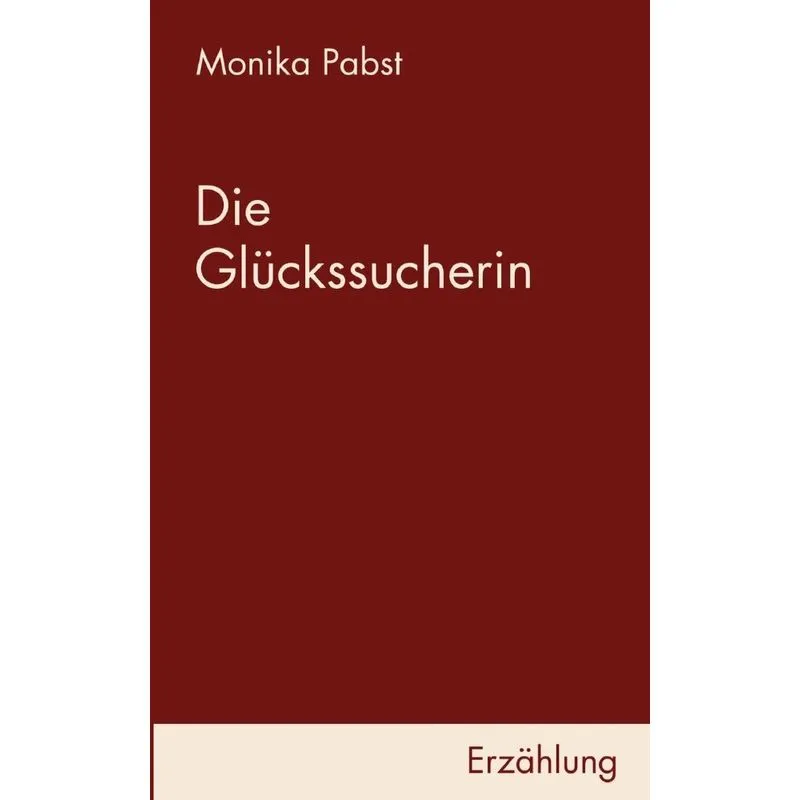 Die Glückssucherin