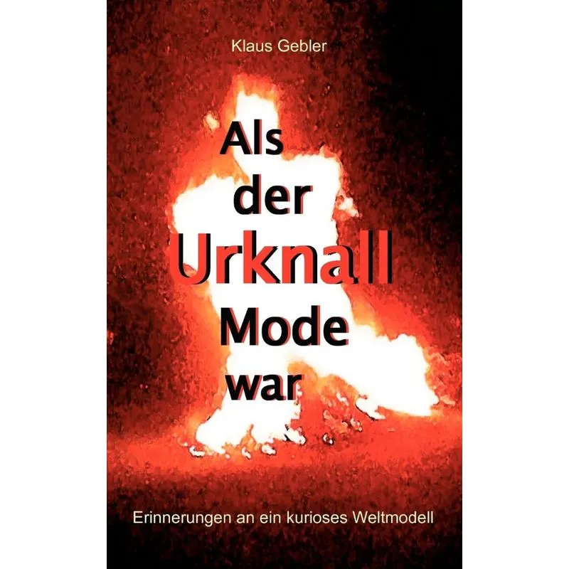 Als der Urknall Mode war
