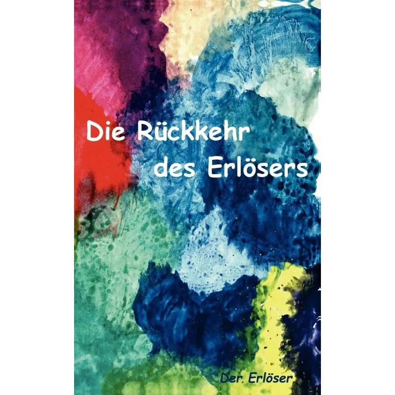 Die Rückkehr des Erlösers